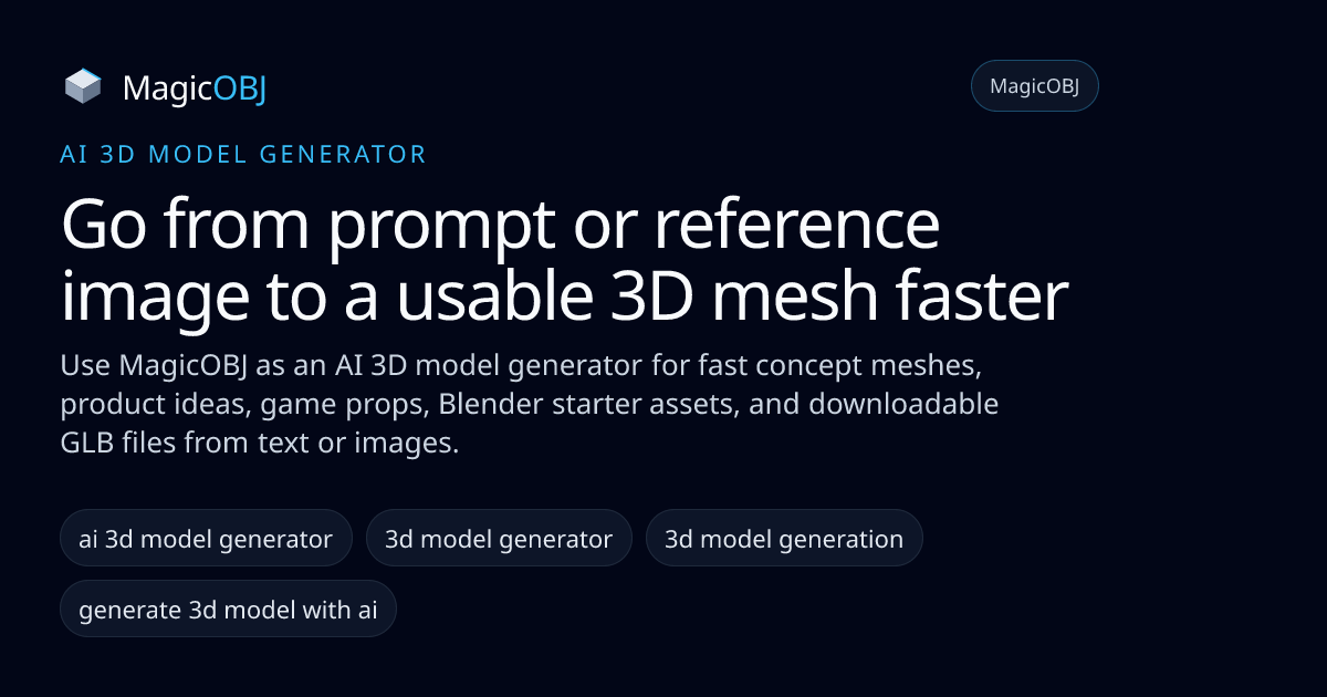 AI 3D Model Generator for Fast GLB Creation | MagicOBJ