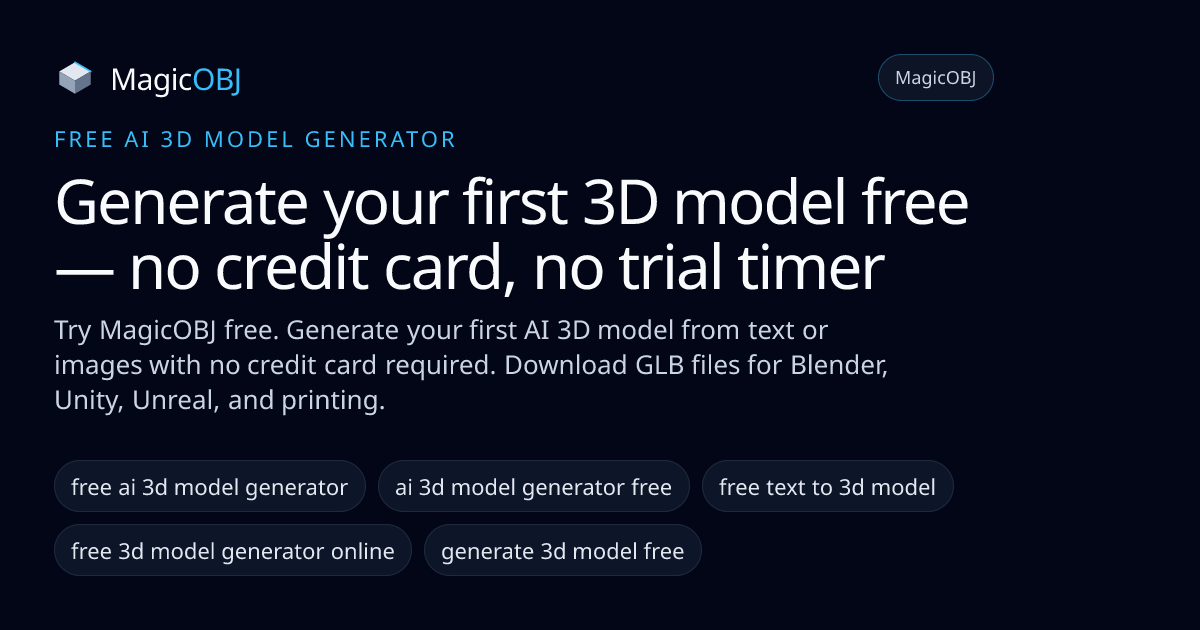 Free AI 3D Model Generator — Try MagicOBJ Without a Credit Card | MagicOBJ